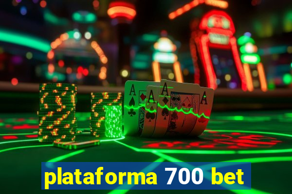 plataforma 700 bet